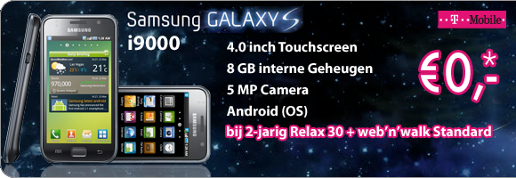 Nieuwe Samsung Galaxy S i9000 icm 2-jarig T-Mobile Relax 30 + onbeperkt internet