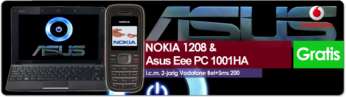 Gratis Nokia 1208 & Asus Eee PC 1001HA