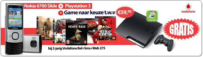 Gratis Nokia 6700 slide +PS3 & spel naar keuze t.w.v. €59.- i.c.m. 2-jarig Vodafone Bel+Sms+Web 275